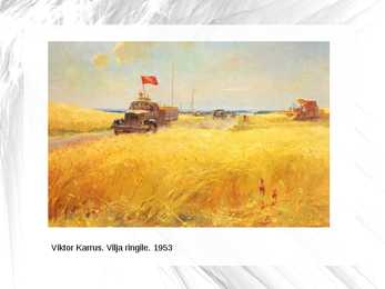Kunstiajalugu-Eesti kunst 1940 - 1955-Powerpoint #7