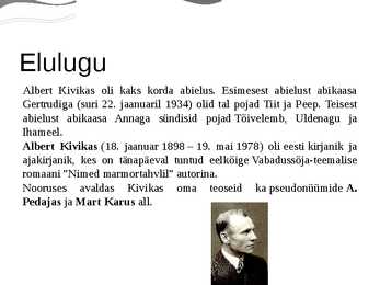 Esitlus Albert Kivikasest #4