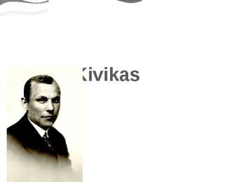 Esitlus Albert Kivikasest
