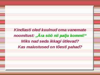 Kommid ja muud maiustused #5