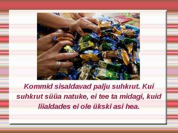 Kommid ja muud maiustused #6