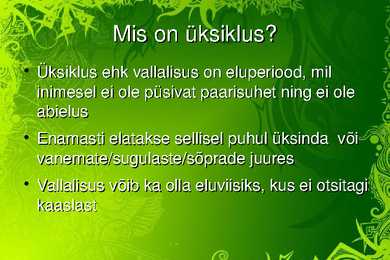 Üksiklus kui eluviis #2