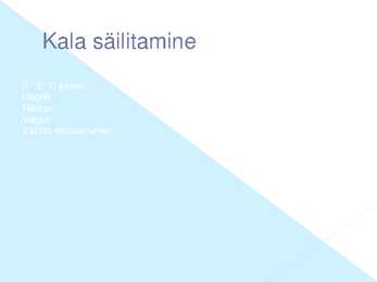 Kala ja Kalatooted Power point #13