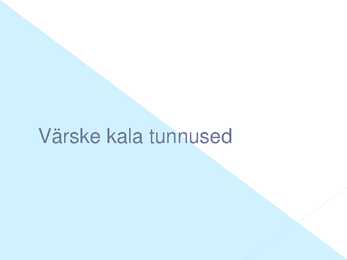 Kala ja Kalatooted Power point #14
