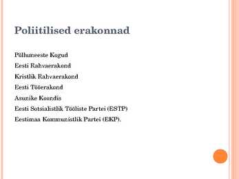 Eesti sisepoliitiline areng 1920 aastatel #2
