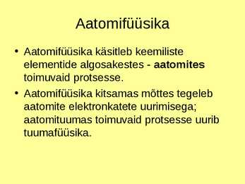 Aatomifüüsika kõkkuvõttev esitlus #2