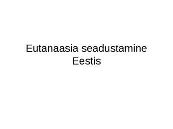 Eutanaasia seadustamine Eestis