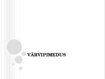 Värvipimedus - ettekanne