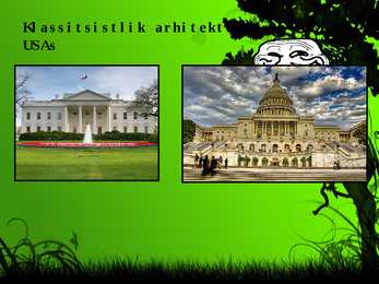 Klassitsistlik arhitektuur Euroopas-Ameerikas-Venemaal ja Eestis #4