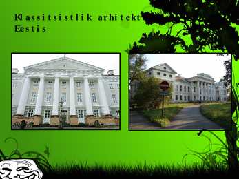 Klassitsistlik arhitektuur Euroopas-Ameerikas-Venemaal ja Eestis #6