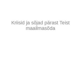 Esitlus-Kriisid ja sõjad pärast II MS