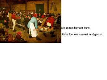 Pieter Bruegheli elulooesitlus #4