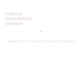 Väikesed taimetoidulised imetajad
