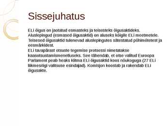 MILLES SEISNEB EUROOPA LIIDU TEISESTE ÕIGUSALKTIDE OLEMUS #2