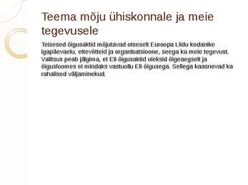 MILLES SEISNEB EUROOPA LIIDU TEISESTE ÕIGUSALKTIDE OLEMUS #15
