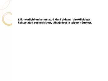 MILLES SEISNEB EUROOPA LIIDU TEISESTE ÕIGUSALKTIDE OLEMUS #7