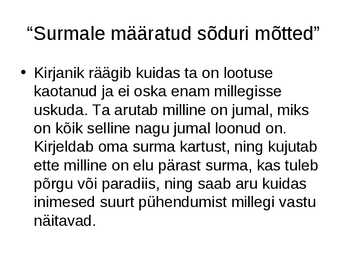 Leo Kunnas - Surmale määratud sõduri mõtted #2