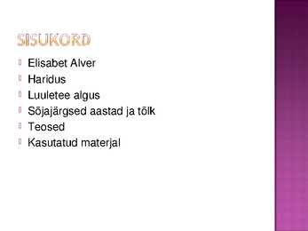 Betti Alveri elukäik #2
