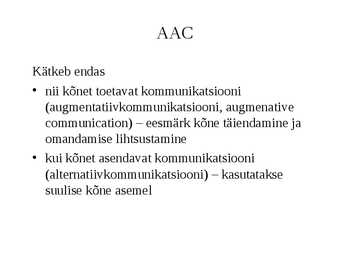 Alternatiivkommunikatsioon-AAC #3