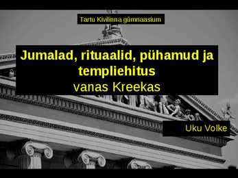 Jumalad-rituaalid-pühamud ja templiehitus vanas Kreekas