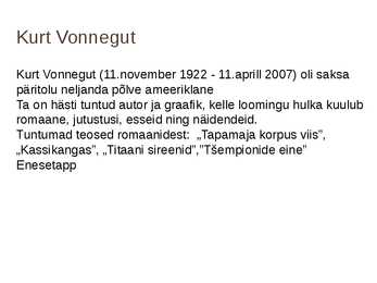 Kurt Vonnegut - Esitlus Tutvustamine #3