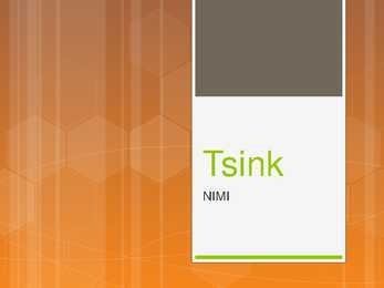 Tsink - Tutvustav esitlus-Iseseisev