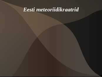 Eesti meteoriidid #3
