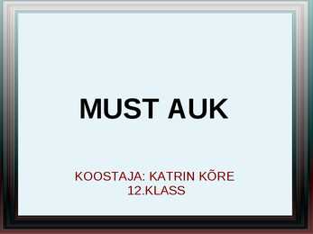 Must auk - esitlus