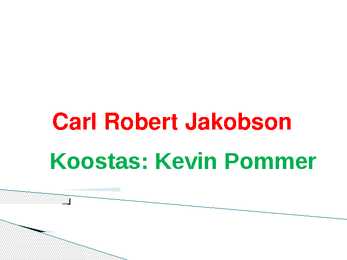 Carl Robert Jakobson eluloo kirjeldus