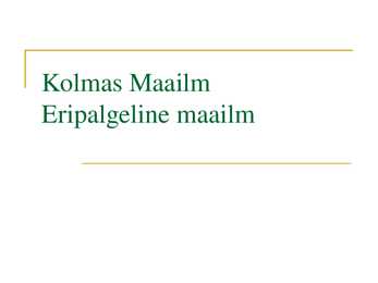 Kolmas Maailm - Eripalgeline maailm