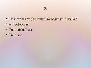 Viktoriin- Tuumafüüsika #3