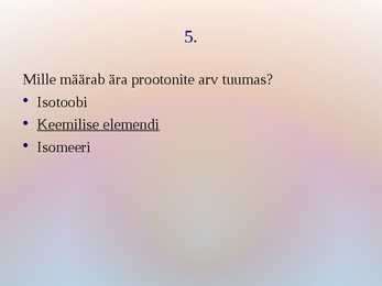 Viktoriin- Tuumafüüsika #6