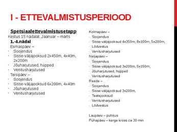 Noore kergejõustiklase aastane treeningplaan - esitlus #9