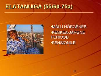 INIMESE-ELUKAAR-JA SELLE PERIOODID-PowerPoint #14