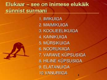 INIMESE-ELUKAAR-JA SELLE PERIOODID-PowerPoint #4