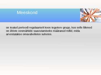 Meeskonnatöö ja rühmatöö-PowerPoint #18