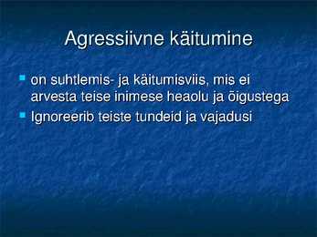 Käitumisviisid ettekanne #6