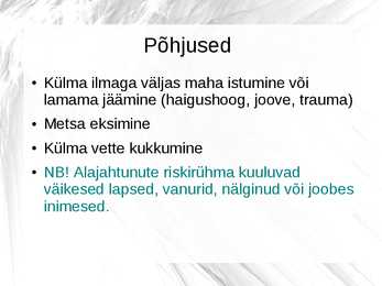 Esitlus-Alajahtumine ehk hüpotermia #3