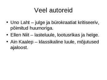 Eesti kirjandus sulaajal-1956-1968--powerpoint #22