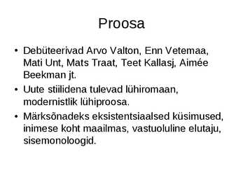 Eesti kirjandus sulaajal-1956-1968--powerpoint #25