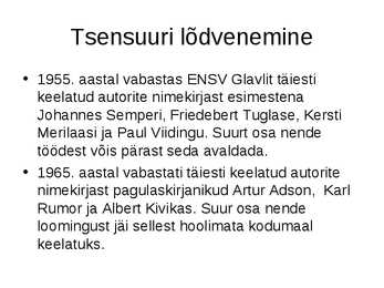 Eesti kirjandus sulaajal-1956-1968--powerpoint #4