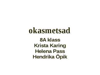 Okasmetsad