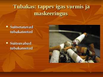 Suitsetamise kahjulikkus #2