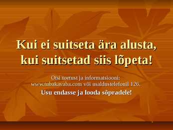 Suitsetamise kahjulikkus #11