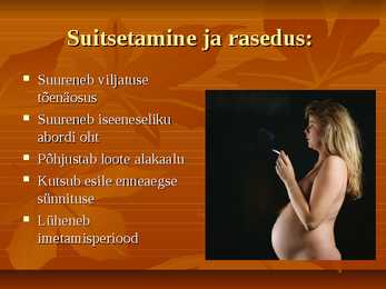 Suitsetamise kahjulikkus #10
