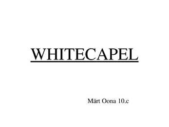 Whitechapel esitlus