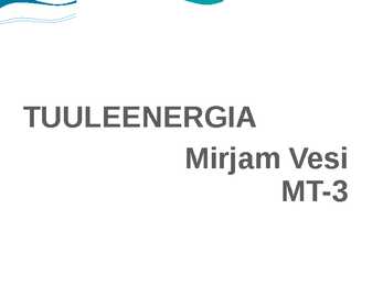 Ettekanne teemal-Tuuleenergia