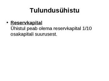 Ettevõtluse alused äriühingud #67