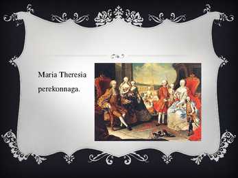 Maria Theresia Powerpoint esitlus #8