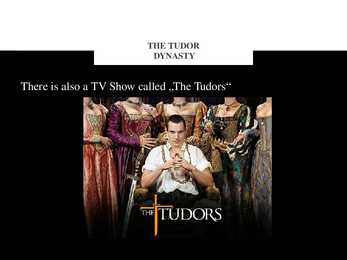 The Tudor Dynasty- Tudorite dünastia-Powerpoint Show #13
